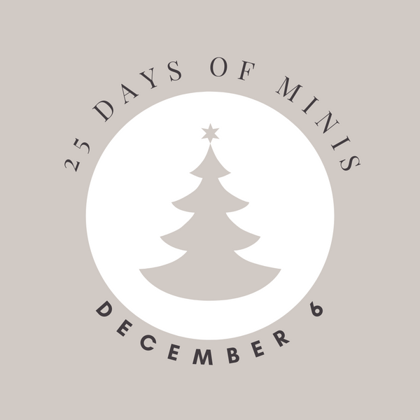 December 6 Mini